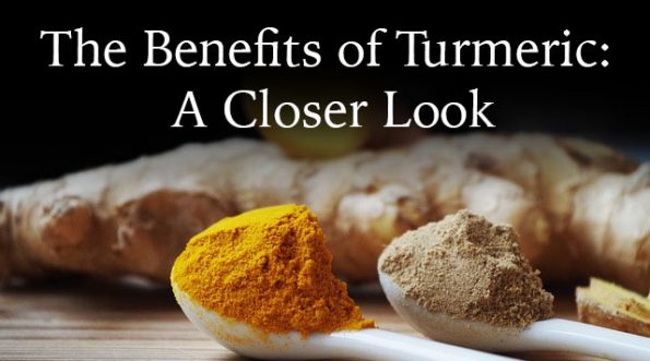 The Benefits of Turmeric: A Closer Look