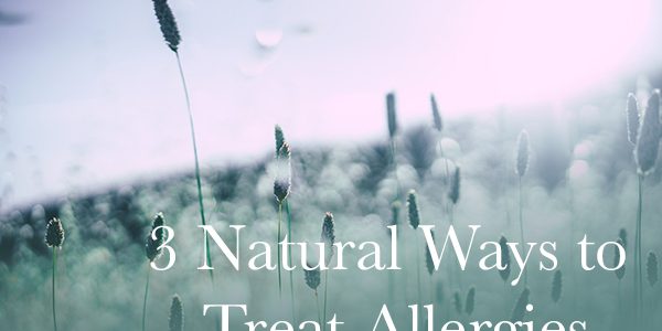 3 Natural Ways to Treat Allergies